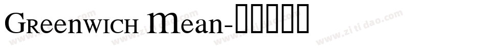 Greenwich Mean字体转换